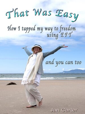 cover image of 'That Was Easy!' --How I tapped my way to freedom using EFT, and you can too